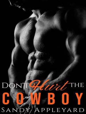 cover image of Don't Hurt the Cowboy